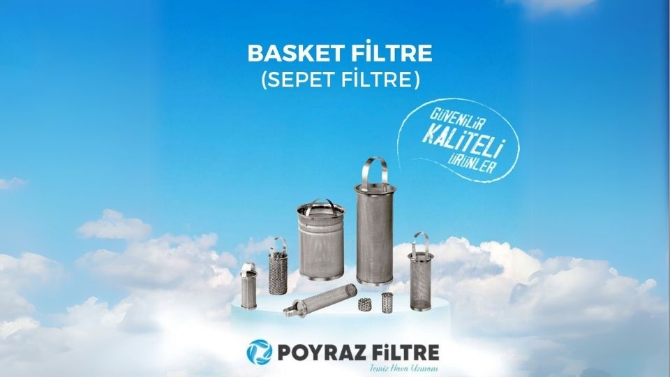 basket filtre, basket filtre fiyatları, izmir basket filtre, basket filtre fiyatları izmir, izmirde basket filtre, basket filtre imalatçıları